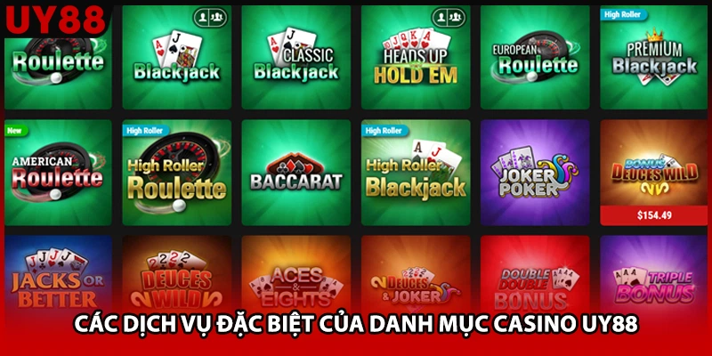 Các dịch vụ đặc biệt của danh mục Casino UY88