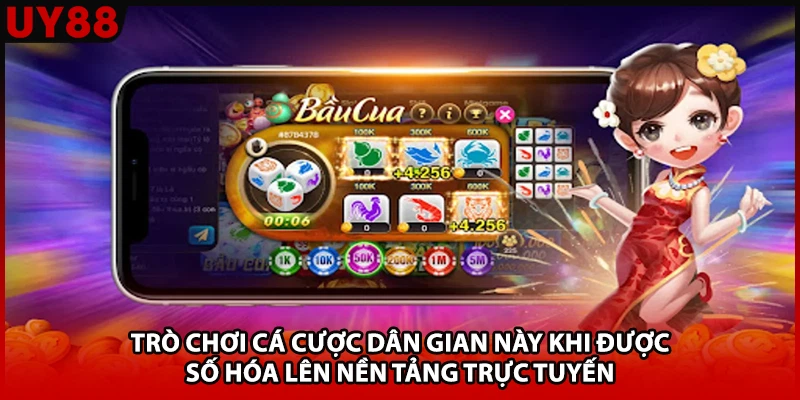 Trò chơi cá cược dân gian này khi được số hóa lên nền tảng trực tuyến